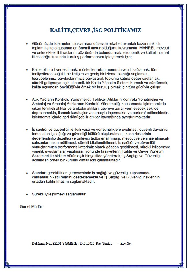 MANREL Kalite, Çevre ve İSG Politikası (Doküman No: EK.02, Yürürlük: 15.01.2025)